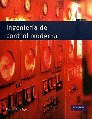 INGENIERÍA DE CONTROL MODERNA (Spanish Edition)
