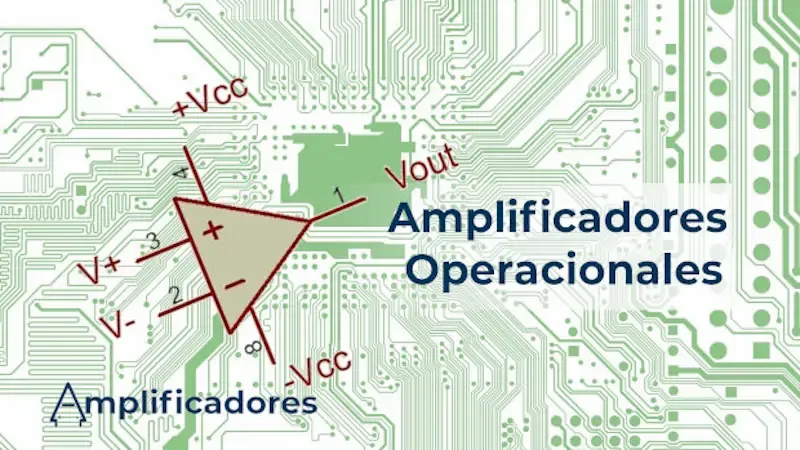 Secretos del Amplificador Operacional (AMP OP) ¿Qué es y cómo funciona?